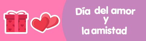 Día del Amor y la Amistad